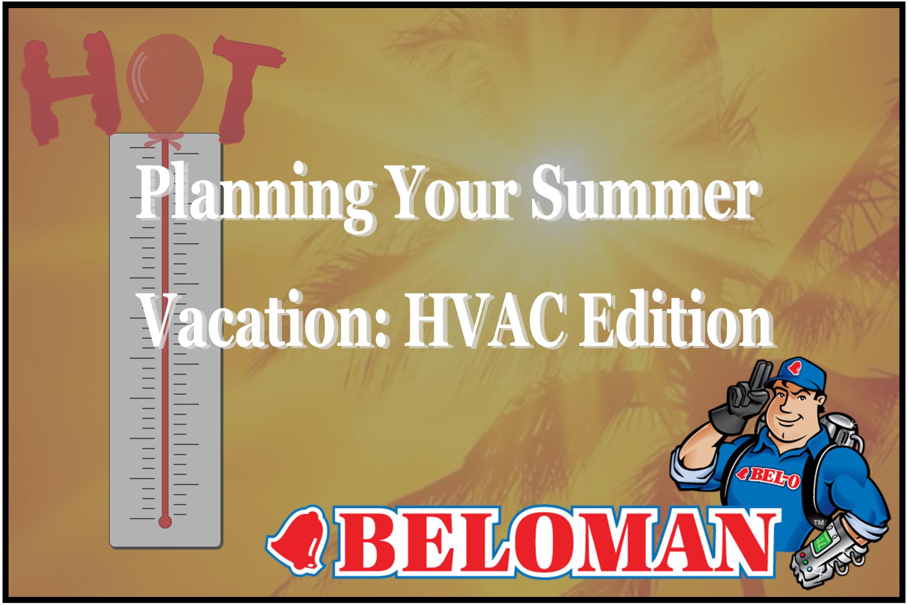 B.100 Summer Vacation HVAC Edition