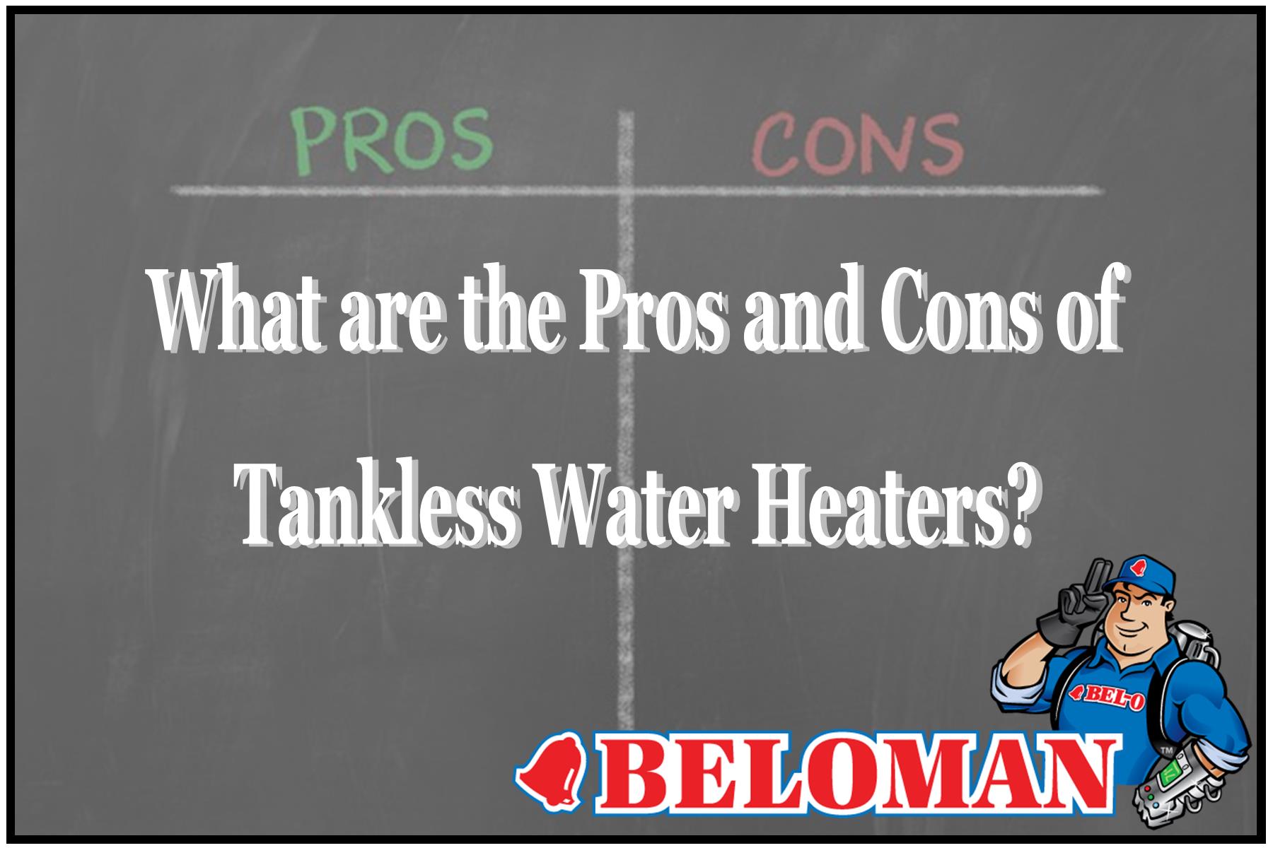 Pros and Cons of Tankless Water Heaters Chalkboard Graphic
